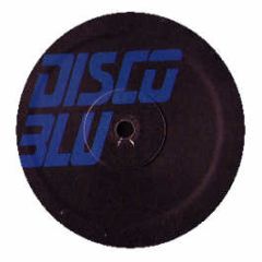 Disco Blu - Disco Blu (Blue Vinyl) - DJ Approved
