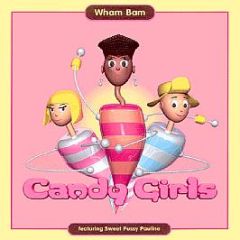 Candy Girls - Wham Bam - Vc Recordings