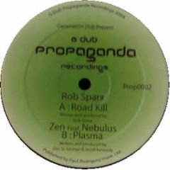 Rob Sparx / Zen - Roadkill / Plasma - Propaganda