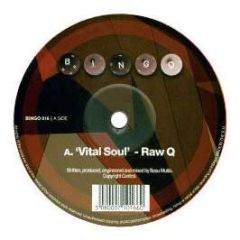 Raw Q - Vital Soul - Bingo
