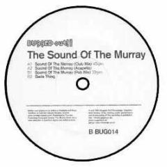 The Sound Of The Murray - Sound Of The Murray - Bugged Out