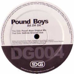Pound Boys - Ba Da Da - Definite Grooves