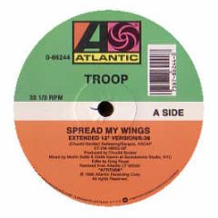 Troop - Spread My Wings - Atlantic