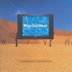 Way Out West - Way Out West Debut Album - Deconstruction
