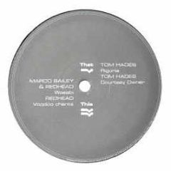 M Bailey, Redhead & T Hades - Wassabi / Voodoo Chants / Rigoria - Rhythm Convert 