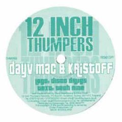 Dayv Mac & Kristoff - Disco Drugs - 12 Inch Thumpers