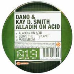 Dano & Kay D Smith  - Aladdin On Acid - Id&T