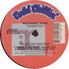 Big Daddy Kane - Warm It Up Kane / Smooth Operator - Cold Chillin
