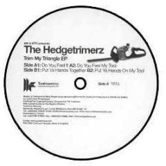The Hedgetrimerz - Trim My Triangle EP - Toolroom