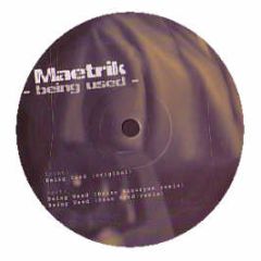 Maetrik - Being Used EP - Iron Box Music