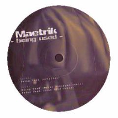 Maetrik - Being Used EP - Iron Box Music
