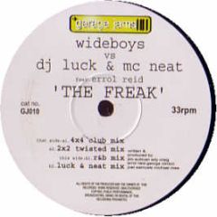 The Wideboys vs DJ Luck & MC Neat Feat. Errol Reid - The Freak - Garage Jams