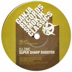 DJ Zinc - Super Sharp Shooter - Ganja Records