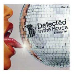 Defected Presents - Eivissa 04 (Part 1) - Ith Records