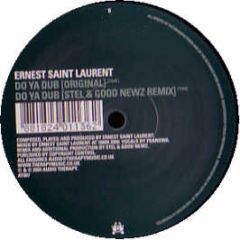 Ernest Saint Laurent - Do Ya Dub - Audio Therapy