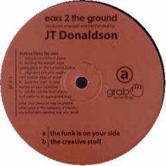 Jt Donaldson - Ears 2 The Ground - Grab Recordings