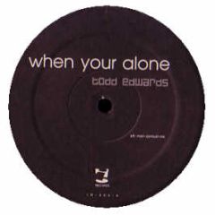 Todd Edwards - When Your Alone - I! Records