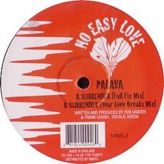 Palava - Surrender - No Easy Love