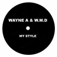 Wayne A & W.M.D - My Style - Feersum