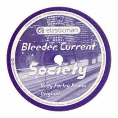 Bleeder Current - Society - Elasticman