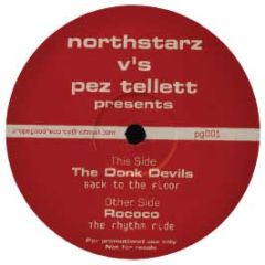 Northstarz Vs Pez Tellett - Rococo / The Donk Devils - Propa Good