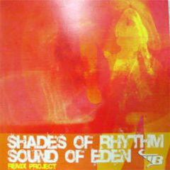 Shades Of Rhythm - Sound Of Eden 2004 - Maximum Boost