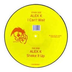Alex K - I Can't Wait (Picture Disc) - All Around The World