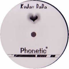 Kujay Da Da - Everything - Phonetic
