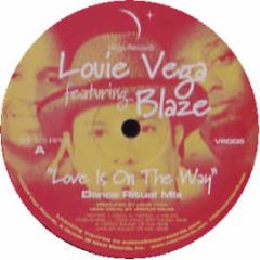 Louie Vega Ft Blaze - Love Is On The Way - Vega Records
