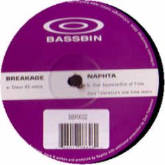 Breakage / Naphta - Disco 45 (Remix) - Bassbin Rec