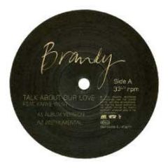Brandy Feat. Kanye West - Talk About Our Love - Atlantic