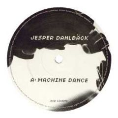 Jesper Dahlback - Machine Dance - Dx 0