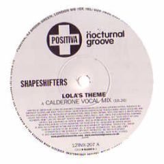 Shapeshifters - Lola's Theme (Disc 3) (Remix) - Positiva