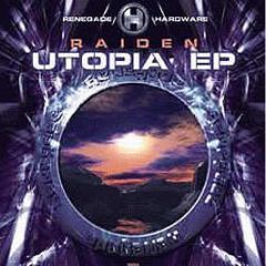 Raiden - Utopia EP - Renegade Hardware
