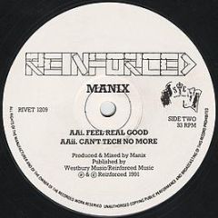 Manix - Feel Real Good - Reinforced