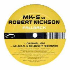 Mk-S Vs Robert Nickleson - Fallback - A State Of Trance