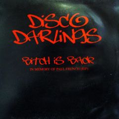 Disco Darlings - B*tch Is Back - Disco Darlings