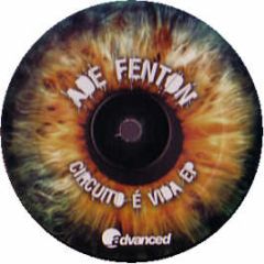 Ade Fenton - Circuito E Vida EP - Advanced