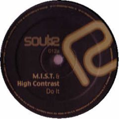 Mist & High Contrast - Do It (Archive:One) - Soul:R