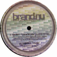 Danism - Come To You (Nu:Tone Remix) - Brand Nu Records