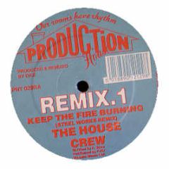 House Crew - Keep The Fire Burning (Remix) - Production House