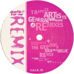 Trapeze Artists - General Narcotic (Remixes) - Stay Up Forever