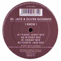 Mr Jack & Oliver Gosseries - I Know - Noise Traxx