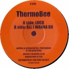 Thermobee - Loco - Bang On