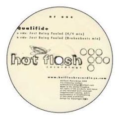 Qualifide - Just Being Fooled - Hot Flush