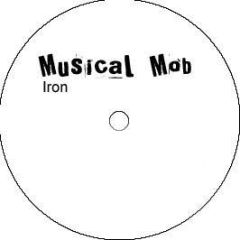 Musical Mob - Iron - Musical Mob Rec