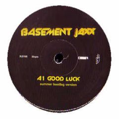 Basement Jaxx - Good Luck / Cish Cash / (Remixes) - XL