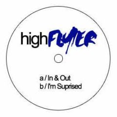 High Flyer - In & Out / I'm Suprised - High Flyer 1