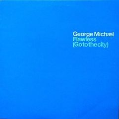 George Michael - Flawless (Go To The City) (Remixes Pt 2) - Sony