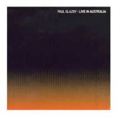Paul Glazby - Live In Australia - Vicious Circle 